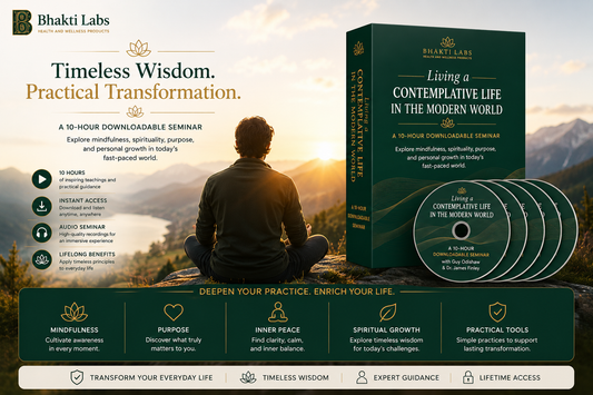 Living a Contemplative Life in the Modern World – 10-Hour Audio Seminar Bhakti Labs